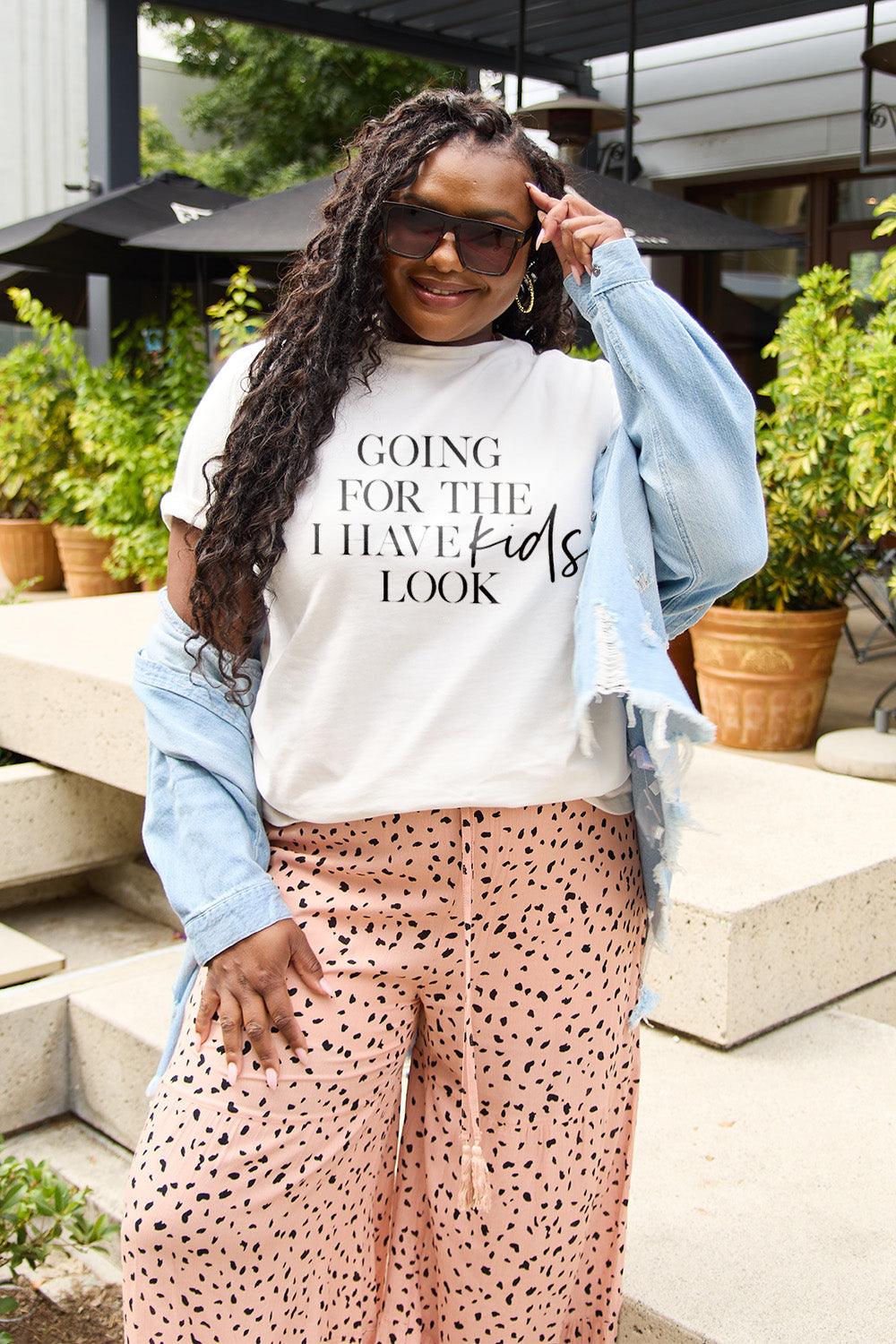 Simply Love Full Size GOING FOR THE I HAVE KIDS LOOK Short Sleeve T-Shirt Carauana Store