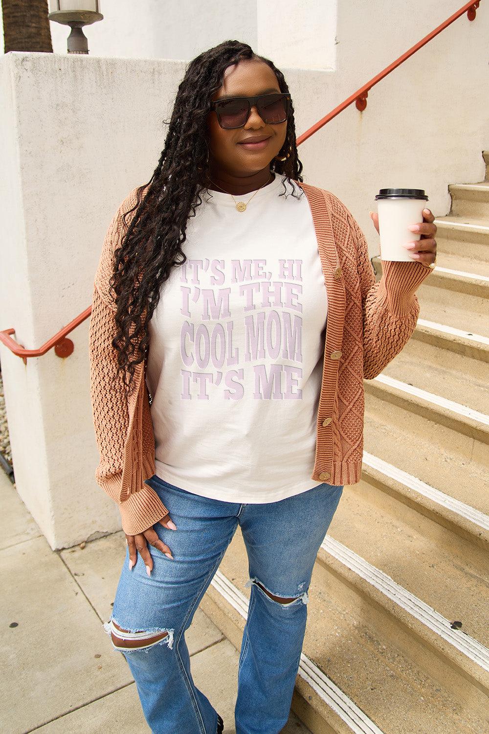 Simply Love Full Size IT'S ME,HI I'M THE COOL MOM IT'S ME Round Neck T-Shirt Carauana Store